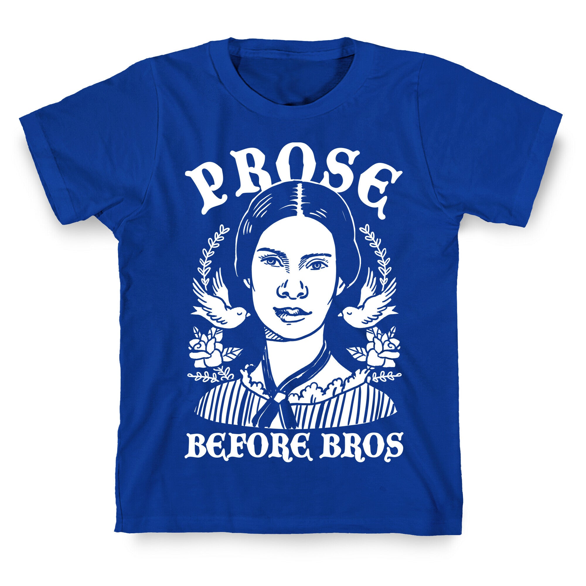 Prose Before Bros T-Shirt